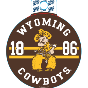 circle decal with brown background, arced wyoming and cowboys at top and bottom in white. 1886 with pistol pete in center